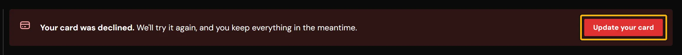 The red "Your card was declined" banner at the top of the dashboard with its Update your card button